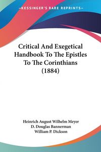 Produktbild: Critical And Exegetical Handbook To The Epistles To The Corinthians (1884)