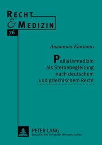Produktbild: Palliativmedizin als Sterbebegleitung nach deutschem und griechischem Recht