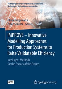Produktbild: IMPROVE - Innovative Modelling Approaches for Production Systems to Raise Validatable Efficiency