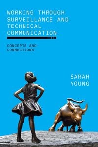 Produktbild: Working through Surveillance and Technical Communication