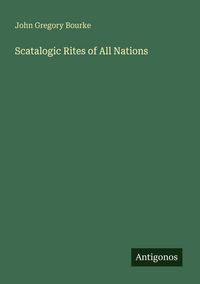 Produktbild: Scatalogic Rites of All Nations