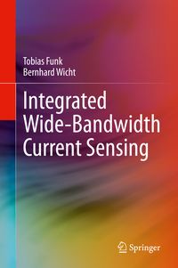 Produktbild: Integrated Wide-Bandwidth Current Sensing
