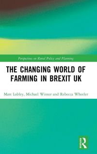 Produktbild: The Changing World of Farming in Brexit UK