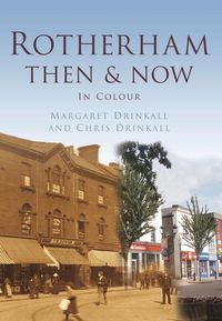 Produktbild: Drinkall, M: Rotherham Then & Now