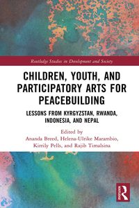 Produktbild: Children, Youth, and Participatory Arts for Peacebuilding