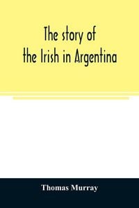 Produktbild: The story of the Irish in Argentina
