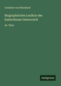 Produktbild: Biographisches Lexikon des Kaiserthums Oesterreich