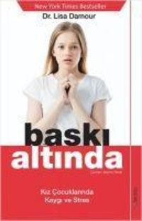 Produktbild: Baski Altinda - Kiz Cocuklarinda Kaygi ve Stres
