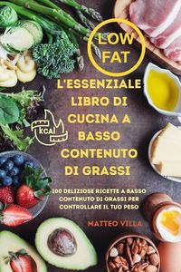 Produktbild: L'essenziale Libro Di Cucina a Basso Contenuto Di Grassi