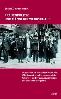 Produktbild: Frauenpolitik und M&auml;nnergewerkschaft