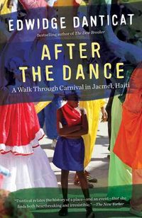 Produktbild: After the Dance: A Walk Through Carnival in Jacmel, Haiti