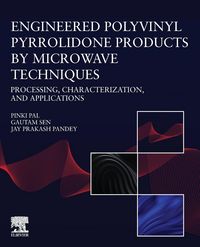 Produktbild: Pal, P: Engineered Polyvinyl Pyrrolidone Products by Microwa