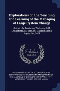 Produktbild: Explorations on the Teaching and Learning of the Managing of Large System Change