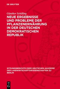 Produktbild: Neue Ergebnisse und Probleme der Pflanzenern&auml;hrung in der Deutschen Demokratischen Republik