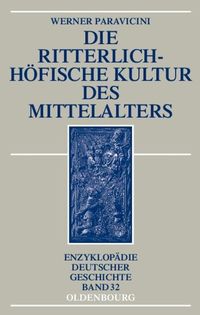Produktbild: Die ritterlich-h&ouml;fische Kultur des Mittelalters
