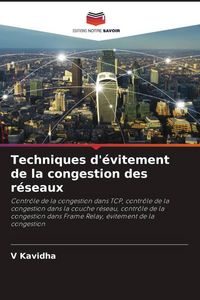Produktbild: Techniques d'&eacute;vitement de la congestion des r&eacute;seaux