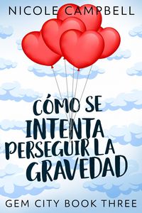 Produktbild: C&oacute;mo Se Intenta Perseguir La Gravedad