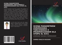 Produktbild: Ocena Parametr&oacute;w Zgrzewania Tarciowego Z Przemieszaniem Dla Stopu Al 6351