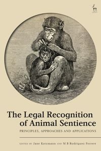 Produktbild: The Legal Recognition of Animal Sentience