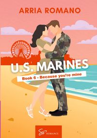 Produktbild: US. Marines Book 6 - Because You're Mine