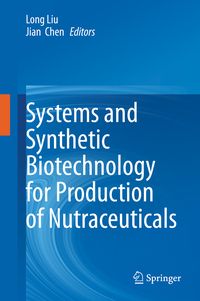 Produktbild: Systems and Synthetic Biotechnology for Production of Nutraceuticals