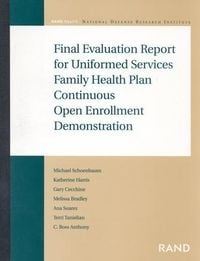 Produktbild: Final Evaluation Report for Uniformed Services Family Health Plan Continuous Open Enrollment