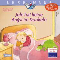 Bild vom Artikel LESEMAUS 125: Jule hat keine Angst im Dunkeln vom Autor Anna Wagenhoff