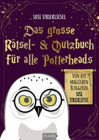 Produktbild: Das große Rätsel- & Quizbuch für alle Potterheads (von der bekannten Bloggerin Susi Strickliesel)