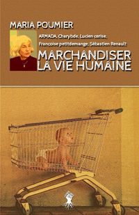 Produktbild: Marchandiser la vie humaine
