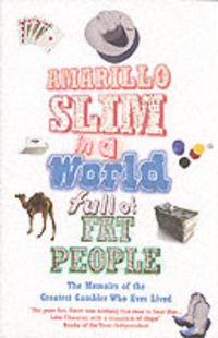 Produktbild: Amarillo Slim in a World Full of Fat People