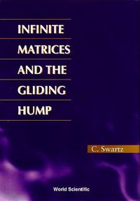 Produktbild: Infinite Matrices and the Gliding Hump, Matrix Methods in Analysis