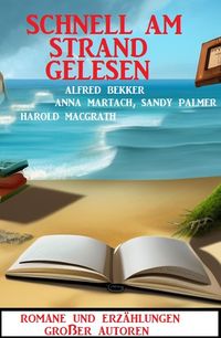 Produktbild: Schnell am Strand gelesen: Romane und Erz&auml;hlungen gro&szlig;er Autoren