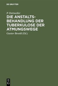 Produktbild: Die Anstaltsbehandlung der Tuberkulose der Atmungswege