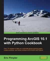 Produktbild: Programming Arcgis 10.1 with Python Cookbook