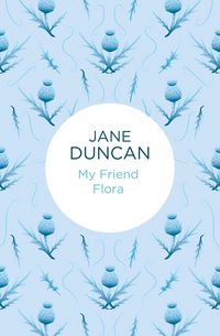 Produktbild: Duncan, J: My Friend Flora