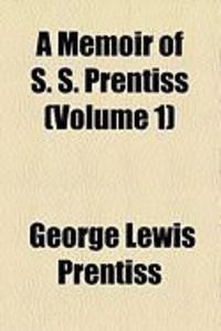 Produktbild: A Memoir of S. S. Prentiss (Volume 1)