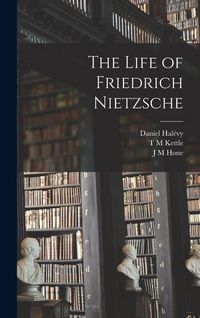 Produktbild: The Life of Friedrich Nietzsche
