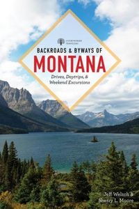 Produktbild: Backroads & Byways of Montana: Drives, Day Trips & Weekend Excursions