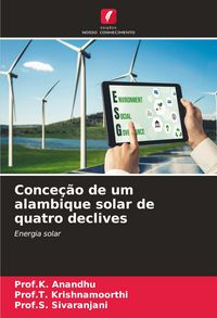 Produktbild: Conce&ccedil;&atilde;o de um alambique solar de quatro declives