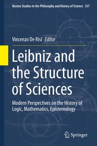 Bild vom Artikel Leibniz and the Structure of Sciences vom Autor Vincenzo De Risi