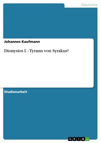 Produktbild: Dionysios I. - Tyrann von Syrakus?