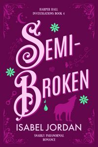 Produktbild: Semi-Broken (Harper Hall Investigations, #4)
