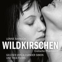 Produktbild: Erotik H&ouml;rbuch Edition: Wildkirschen
