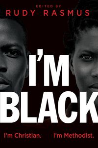 Produktbild: I'm Black. I'm Christian. I'm Methodist.