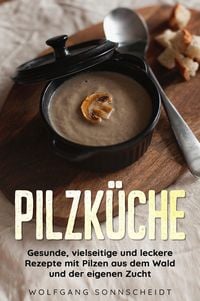 Produktbild: Pilzk&uuml;che