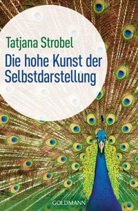 Produktbild: Die hohe Kunst der Selbstdarstellung -