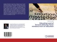 Produktbild: Educating Land of Terrorist,defusing Terror mindset,A war on education