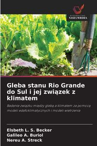 Produktbild: Gleba stanu Rio Grande do Sul i jej zwi&iquest;zek z klimatem