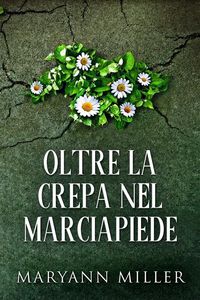 Produktbild: Oltre La Crepa Nel Marciapiede