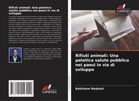 Produktbild: Rifiuti animali: Una patetica salute pubblica nei paesi in via di sviluppo